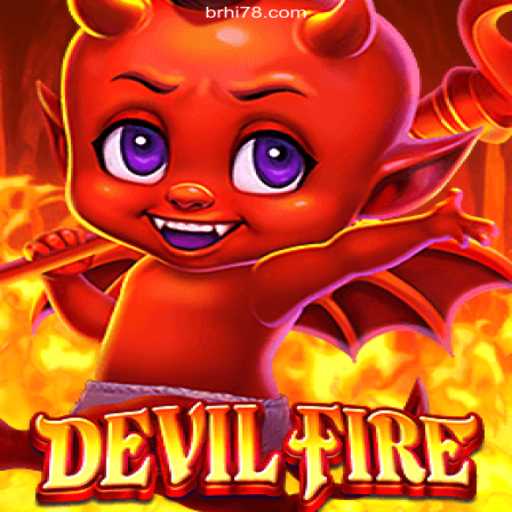 Discovering the Thrills of DevilFire: A New Gaming Experience